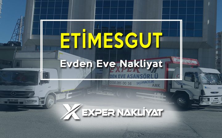 Etimesgut evden eve nakliyat